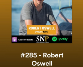 The Shaun Newman Podcast #285 – Robert Oswell