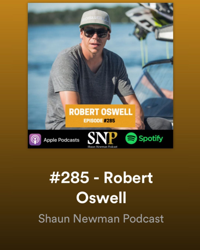 The Shaun Newman Podcast #285 – Robert Oswell